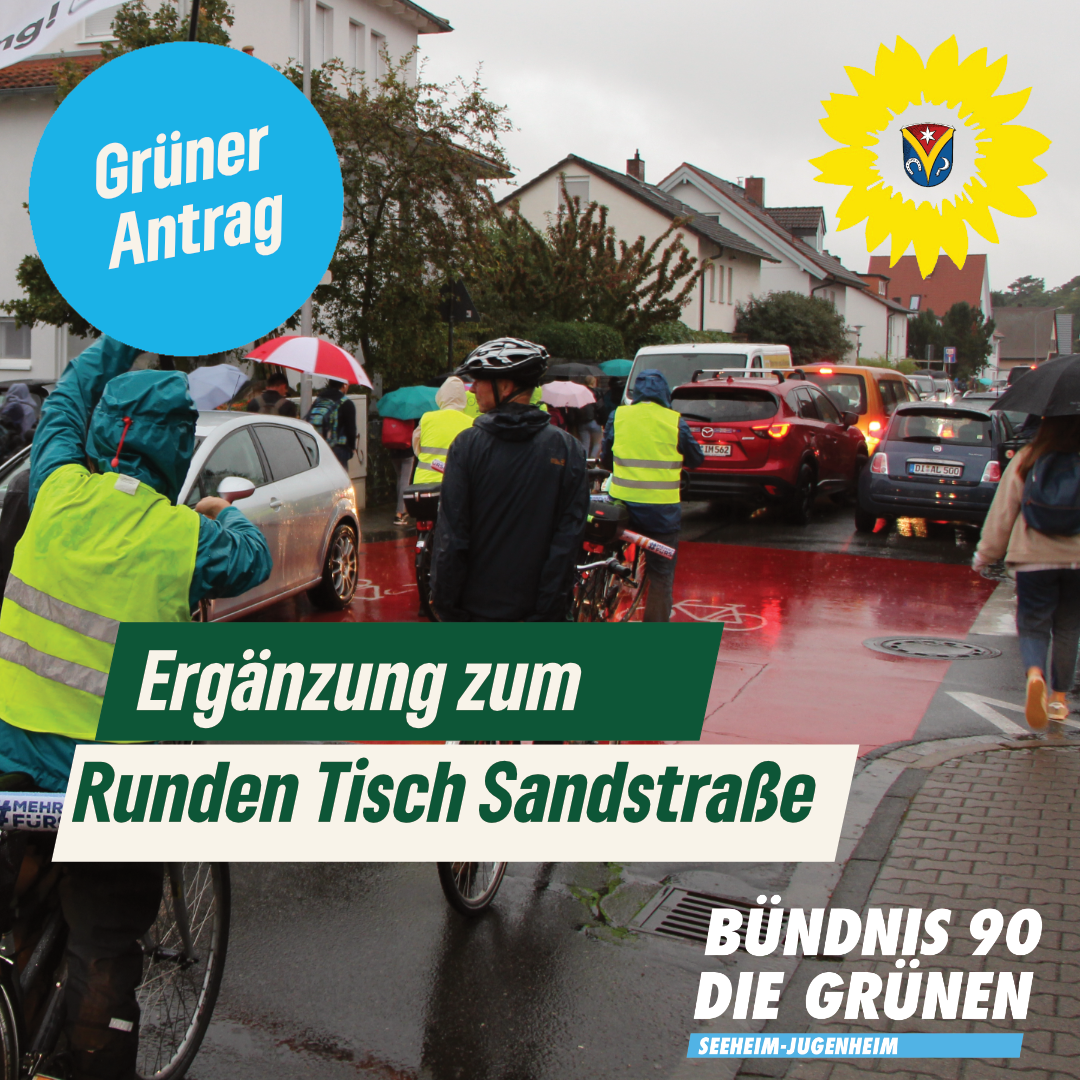 Änderungsantrag zu 349-1/XI „Runder Tisch Sandstraße“ … – Antrag der Fraktion Bündnis 90/DIE GRÜNEN vom 15.10.2025