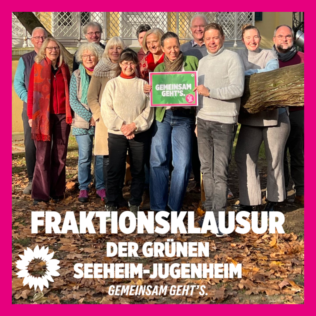 Pressemitteilung: Fraktionsklausur der Grünen Seeheim-Jugenheim: Bilanz der Legislaturperiode und Weichenstellung für die Kommunalwahl 2026